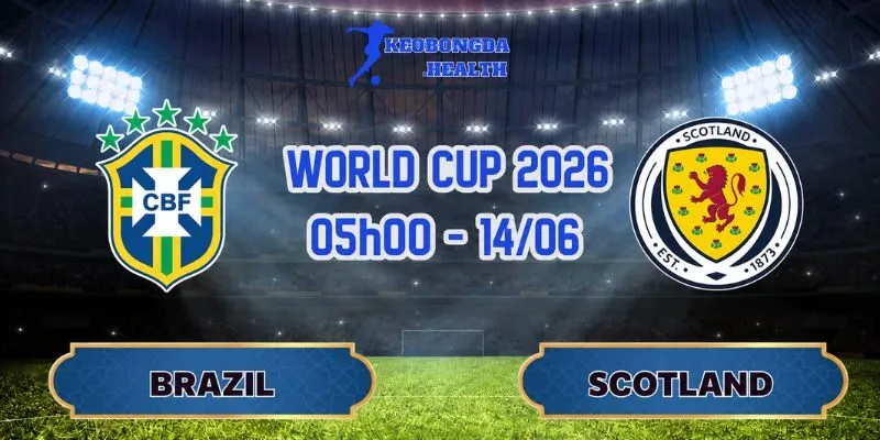 Soi Kèo Brazil Vs Scotland 05h00 Ngày 14/06: Dự Đoán Tỷ Số